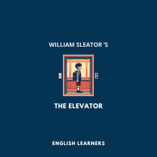 The Elevator | William Sleator | PDF Detailed Analysis for Exam Prep.